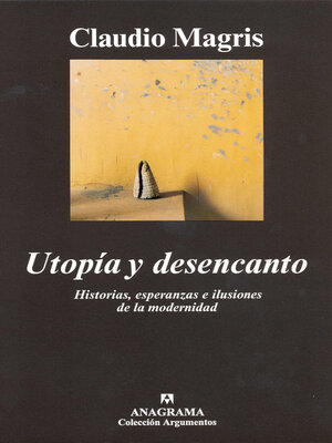 cover image of Utopía y desencanto